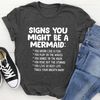 Signs You Might Be A Mermaid Tee (3).jpg