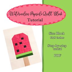 Watermelon Popsicle Quilt Block Pattern Sewing Tutorial, How to Sew Watermelon Ice Cream Block PDF, Summer Pops Quilt