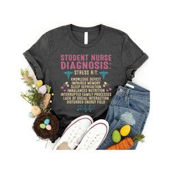 Nursing School Gifts Nursing Student Nurse Student Shirt, Student Nurse Diagnosis T shirt - Nursing Student Shirt - Gift