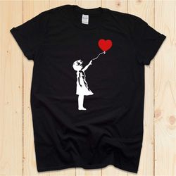 Banksy Graffiti Fashion Girl & Artsy Balloon Wall Art Hipster Anonymous Funky Cool Love Heart Artwork Gift T-shirt