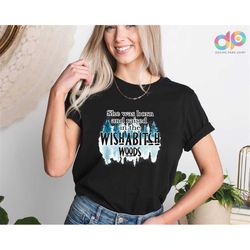 She Was Born and Raised in Wishabitch Woods Shirt, Country Girl Shirt, Girls Trip Shirt, Nature Graphic Tees For Women,