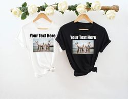 Custom text and photo shirt, Custom Photo Shirt, Custom text shirt, Photo Shirt, Customized Photo Shirt, Make Your Own S
