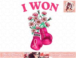 I Won Boxing Gloves Survivor Pink Ribbon Breast Cancer png, instant download