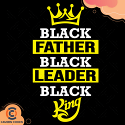 Black Father Black Leader Black King Svg, Fathers