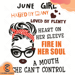 June Girl Hated By My Loved By Plenty Heart
