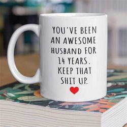 14th Anniversary Gift For Husband, 14 Year Anniversary Gift For Him, Funny Wedding Anniversary Mug, Anniversary Gift For