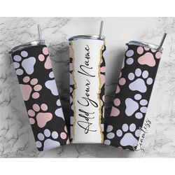 Paw Print Add Your Own Name, 20oz Sublimation Tumbler Designs, Skinny Tumbler Wraps Template - 449 PATTERN