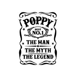 Poppy best no 1 the man the myth the legend,fathers day svg, fathers day gift,happy fathers day,fathers day shirt, fathe