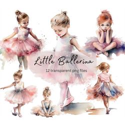 Little Ballerina Watercolor Clipart Bundle, transparent PNG, Cute Girls Clipart, Dancing,Sublimation, Paper craft, Junk