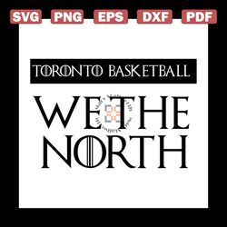 We The North Canada Toronto Canada Basketball Tees TShirt svg