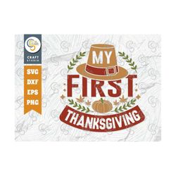 My First Thanksgiving SVG Cut File, Fall Baby Svg, Fall Svg, Thanksgiving Hat Svg, Thanksgiving Svg, Thanksgiving Quote