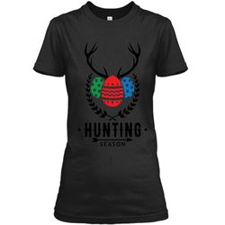 Easter Egg Hunter w Antlers Hunting Season T-Shirt Ladies Custom