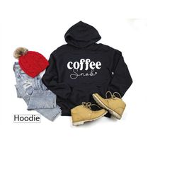 Hoodie Sweatshirt, Coffee Snob Hooded Sweatshirt, Inspirational Sweatshirts, Caffeine Addict Sweater, Positivity, Gift F