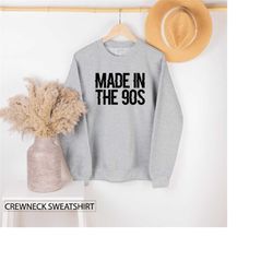 Crewneck Sweatshirt, Made In The 90s, Vintage 1990s Sweater, Sweatshirts With Sayings, Birthday Gifts For Her, Personali