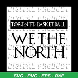 We The North Canada Toronto Canada Basketball Tees TShirt svg