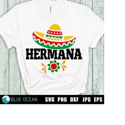 Hermana SVG, Cinco de Mayo SVG, Fiesta SVG, Mexican hat, Mexican floral