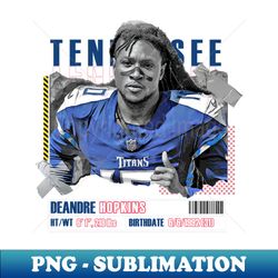 DeAndre Hopkins Football Paper Poster Titans 10 - High-Resolution PNG Sublimation File - Bold & Eye-catching