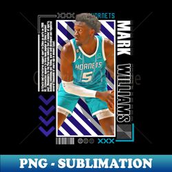 Mark Williams basketball Paper Poster 9 - Trendy Sublimation Digital Download - Add a Festive Touch to Every Day