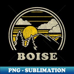 Boise Idaho ID Vintage Hiking Mountains - Decorative Sublimation PNG File - Defying the Norms