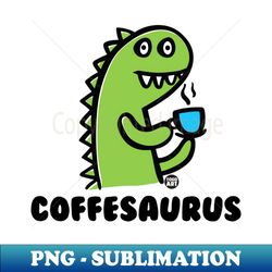 COFFEESAURUS - Decorative Sublimation PNG File - Transform Your Sublimation Creations