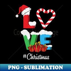 Love Christmas - Decorative Sublimation PNG File - Bring Your Designs to Life