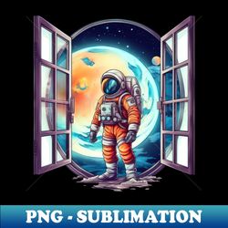 Astronaut Outside the Galaxy Window 6 - Modern Sublimation PNG File - Stunning Sublimation Graphics