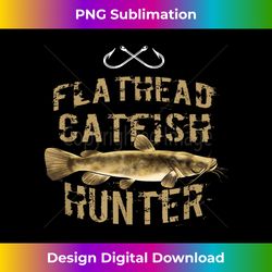 Funny Flathead Catfish Fishing Graphic Freshwater - Eco-Friendly Sublimation PNG Download - Access the Spectrum of Sublimation Artistry