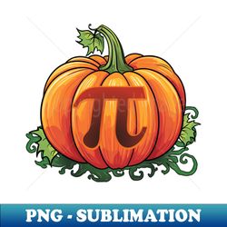 Pi Day Pumpkin Pi Funny Halloween  Thanksgiving Graphic - Signature Sublimation PNG File - Stunning Sublimation Graphics