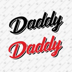 Daddy Kinky Naughty T-shirt SVG Cut File Sublimation Design