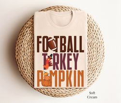 Thanksgiving Football Season Shirt, Cute Pumpkin Tee, Thanksgiving graphic tee, Football Game Day Shirt, Turkey Shirt, F