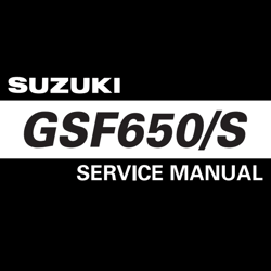 Suzuki GSF650, GSF650S Service Manual workshop