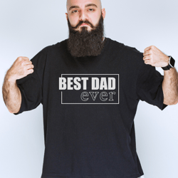 Best Dad Ever Svg Png Files, Fathers Day Svg, Dad Quote Svg, Dad Cut Files, Daddy Svg, Cheer dad svg, best dad gift