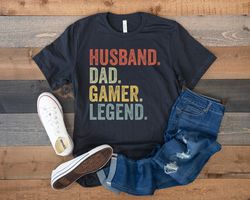 Gamer Dad Gift, Husband Dad Gamer Legend, Gaming Dad Shirt, Nerd Shirt, Gamer Gifts for Him, Fathers Day Gift from Wife