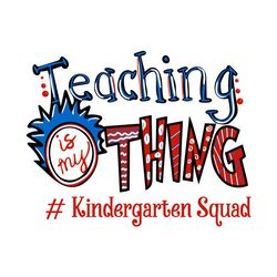 Kindergarten Teacher Svg, Dr Seuss Svg, Kindergarten Svg, Teacher Svg, Kindergarten Quad Svg, Teacher Gifts Svg, Dr Seus