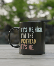 Funny Cannabis Coffee Mug, Stoner Gifts for him, Its Me Hi, Pothead Cup, Weed Gift from Wife, Wake and Bake
