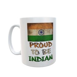 India Mug Gift - Proud To Be Indian - Nice Cute Novelty Nationality Flag Cute Cup Present