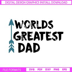 Worlds Greatest Dad Arrow SVG