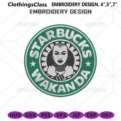 Wakanda Forever Coffee Embroidery Design File, Wakanda Starbucks Embroidery Design File