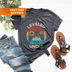 I Leveled Up To  Uncle Shirt, Funny Baby Announcement Gift For Gamer Uncle, Cute Video Game Lover For Men Promoted To Un