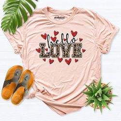 Hello Love Shirt, Love heart Shirt, Leopard love shirt, Valentines Day Shirt, love shirt,heart shirt, Valentine gift Shi