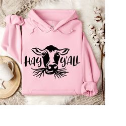 Hay Y'all Cow Hoodie, Cow Gifts For Her, Welcome To The Farm, Cow Hoodie, Highland Cow Hoodie, Cow Sublimation, Cow Sign
