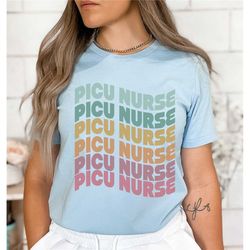 PICU Nurse Shirt, Groovy Nurse Shirt, Peds Nurse Gift for New Nurse Graduate, Nursing School Gift, Peds Nurse Shirt Nurs
