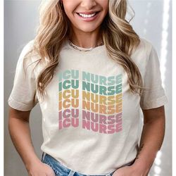 ICU Nurse Shirt, Groovy Nurse Shirt, ICU Nurse Gift for New Nurse Graduate, Nursing School Gift, Nurse Shirt Intensive C