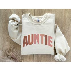 Best Auntie Sweatshirt, Best Auntie Shirt, Sister Gift for New Aunt, Baby Announcement Gift for Sister, Best Auntie Ever