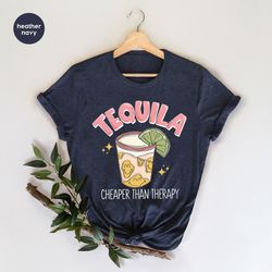 Funny Tequila Shirt, Funny Gifts for Her, Drinking Shirts, Gift for Friend, Gifts for Women, Alcohol Graphic Tees, Cinco