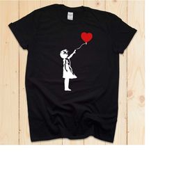 Banksy Graffiti Fashion Girl & Artsy Balloon Wall Art Hipster Anonymous Funky Cool Love Heart Artwork Gift T-shirt
