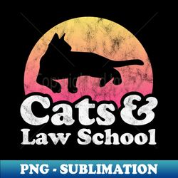 Cats and Law School Gift - Vintage Sublimation PNG Download - Add a Festive Touch to Every Day