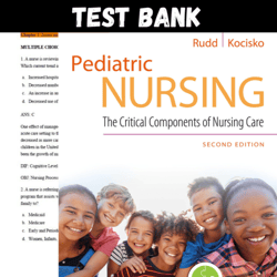 Latest 2023 Pediatric Nursing The Critical Components of Nursing Care 2nd Edition Kathryn Rudd Test bank All Chapters