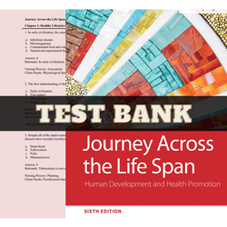 Test Bank Journey Across The Life Span: Human Development and Health Promotion, 6th Edition Polan | All Chapters Include