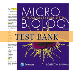 Test Bank Microbiology with Diseases by Body System 5TH Edition, Bauman | All Chapters Included